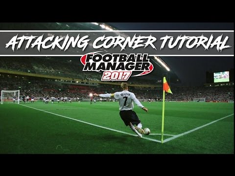 FM17 - How to Score from Corners Tutorial