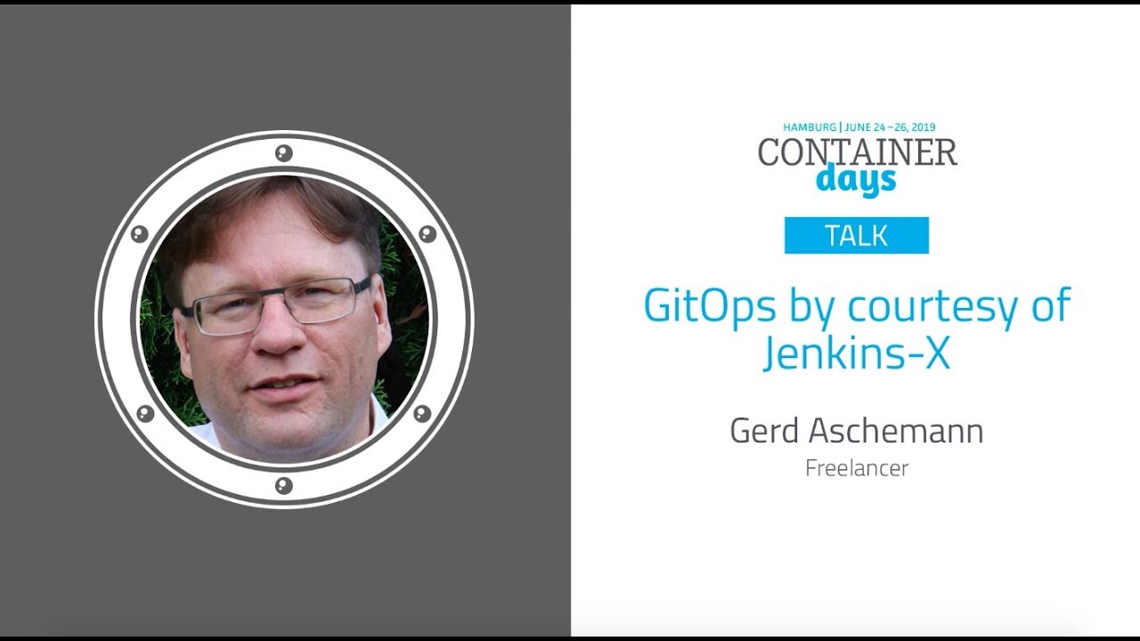GitOps by courtesy of Jenkins-X - Gerd Aschemann