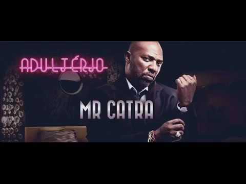 Mr Catra   Adultério 4x4( primeiro sucesso mr catra)