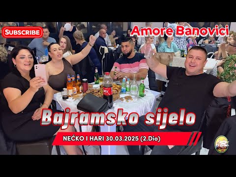 Bajramsko sijelo "Amore" Banovici / Nećko i Hari 2.dio /30.03.2025/