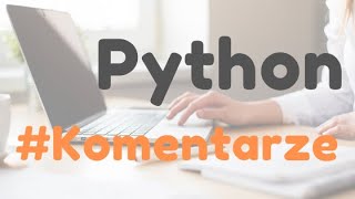 Python kurs: Komentarze