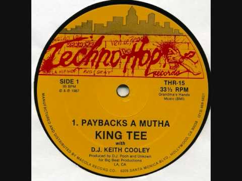 King Tee - Paybacks A Mutha  ( DJ POOH - THE UNKNOWN DJ )