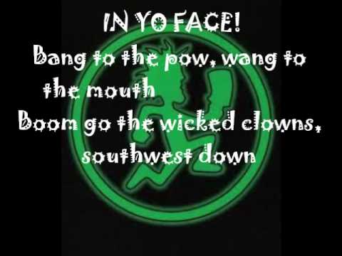 Insane Clown Posse- In Yo Face Lyrics