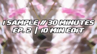 Galimatias style R&B - 1 Sample // 30 Minutes | Ep.2 (10 Minutes Edit)