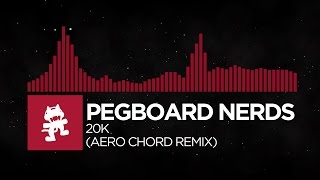 [Trap] - Pegboard Nerds - 20K (Aero Chord Remix) [Monstercat Layout Test]