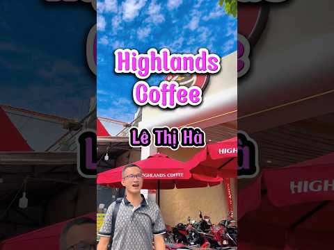Highlands Coffee Lê Thị Hà chính thức mở cửa até 16/6 rồi nhé.