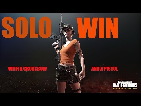 PUBG SOLO WIN WITH ONLY A CROSSBOW AND PISTOL