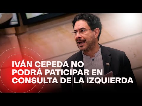 CNE niega participación a Iván Cepeda en la consulta de la izquierda