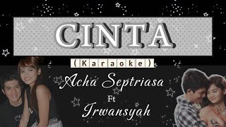 Download lagu Acha ft Irwansyah - Cinta ( Karaoke) mp3