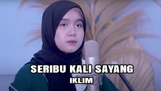Download lagu ADUHAI ! SERIBU KALI SAYANG - IKLIM | COVER BY REFINA mp3
