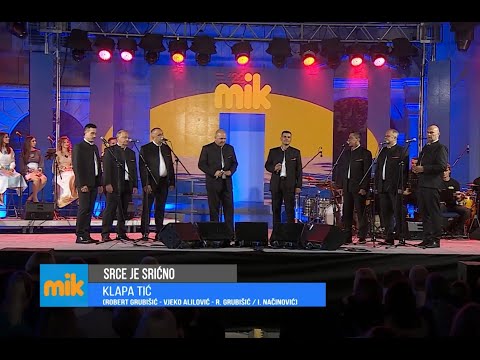SRCE JE SRIĆNO  klapa Tić  (Robert Grubišić - Vjeko Alilović - R. Grubišić / I. Načinović)  MIK 2022
