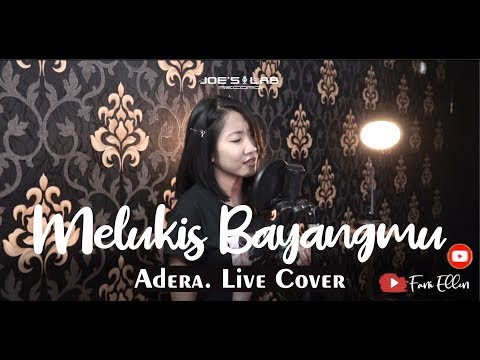 Melukis Bayangmu - Adera (Live Cover & Video Lirik by Fani Ellen)