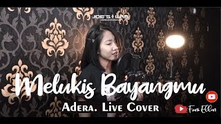 Melukis Bayangmu - Adera (Live Cover &amp; Video Lirik by Fani Ellen)