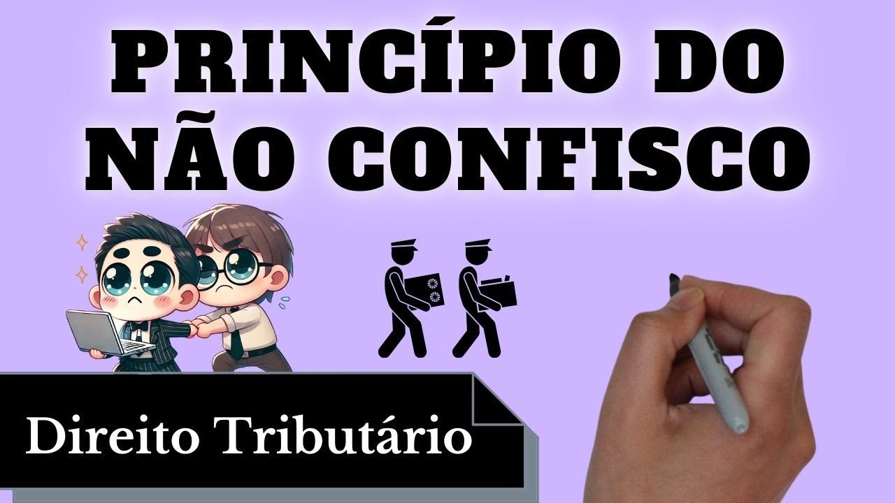 Princípio do Não Confisco (Direito Tributário): Resumo Completo