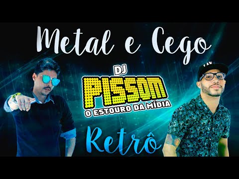 CD MC METAL E CEGO ABUSADO-DJ PISSOM-RETRÔ-SO AS MELHORES-DA ANTIGA