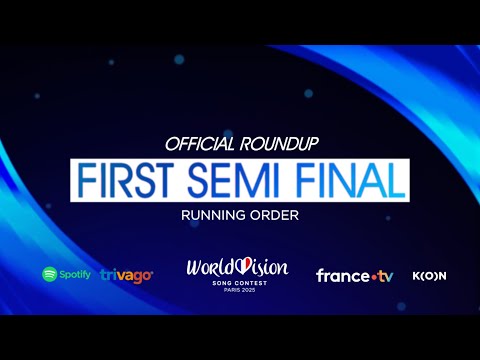 OFFICIAL REVEAL : First Semi Final Roundup (Running Order) | Worldvision 2025 #weareunited 🇫🇷