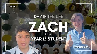 Day in the Life of a Year 12 Student | Last day of School | Zach | Episode 5
