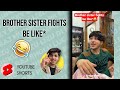 Brother Sister Fights Be Like Raj Grover Shorts