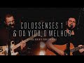 Colossenses 1 E Da Vida O Melhor Advento Tour Em São Paulo Projeto Sola