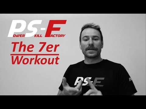 PowerSkill Factory - The 7er Workout