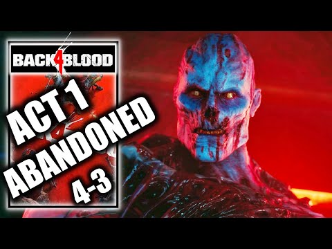 Back 4 Blood – Act 1: Abandoned - Chapter 4-3