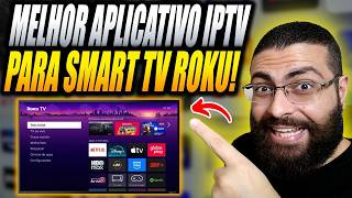 Melhor Aplicativo IPTV para Smart TV Roku de 2026!