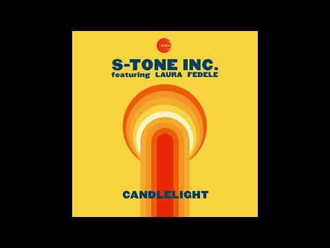 S-Tone Inc  - Candlelight (feat. Laura Fedele)