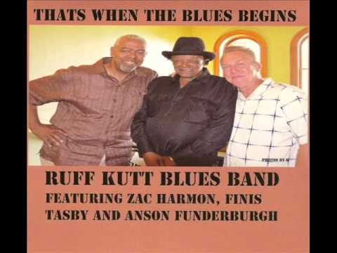Ruff Kutt BluesBand-That's When The Blues Begins (2013)