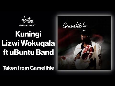 2 - Kuningi - Lizwi Wokuqala feat. uBuntu Band | Official Audio - Gamelihle