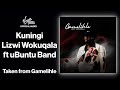 2 Kuningi Lizwi Wokuqala Feat UBuntu Band Official Audio Gamelihle