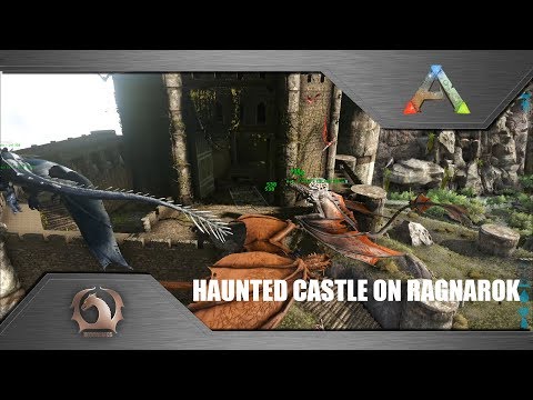 Ark Survival Evolved - Haunted Castle on Ragnarok