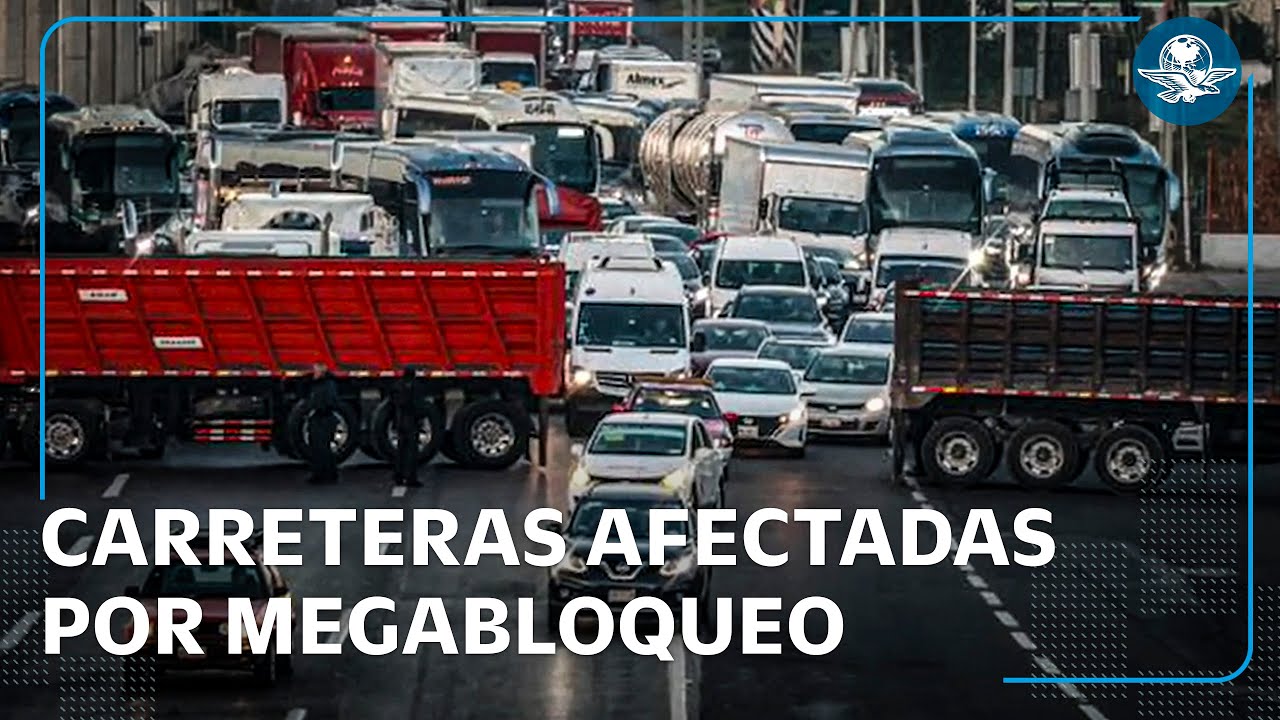 Más de 20 carreteras afectadas en 7 estados por bloqueo de transportistas
