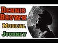 Official Reggae History: Dennis Brown Musical Journey