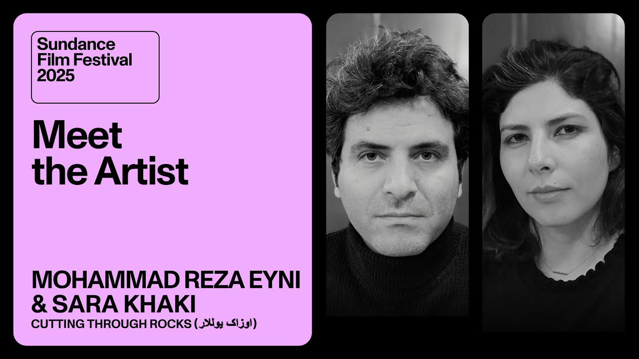 Meet the Artist 2025: Sara Khaki and Mohammadreza Eyni on “Cutting Through Rocks (اوزاک یوللار)”