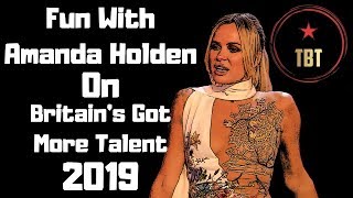 Fun With Amanda Holden on Britain&#39;s Got More Talent 2019