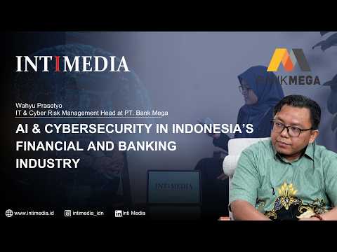 Thumbnail for Wahyu Prasetyo - AI & Cybersecurity in Indonesia's Financial and Banking Industry
