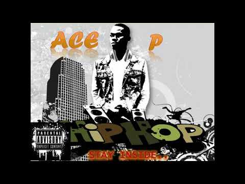 Ace p-Stay Inside ft Tizzy the 🐻