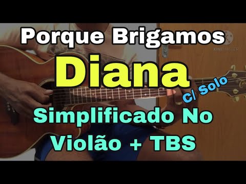 Porque Brigamos - Diana