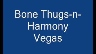 Bone Thugs-n-Harmony - Vegas (Uni5: The world&#39;s enemy)
