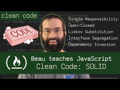 Clean Code: SOLID - Beau teaches JavaScript
