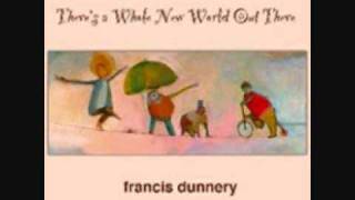 Let Us All Go  Francis Dunnery
