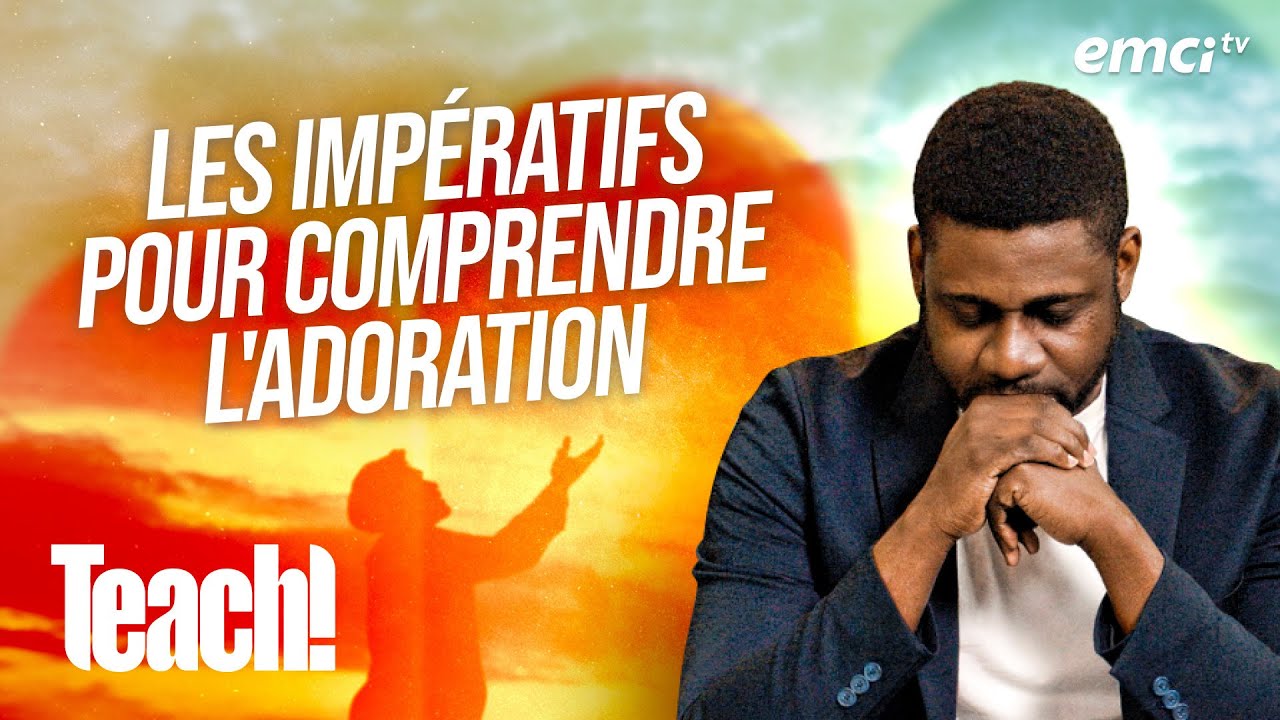 Quelques principes fondamentaux pour comprendre la signification de l'adoration dans la Bible-REDIFF