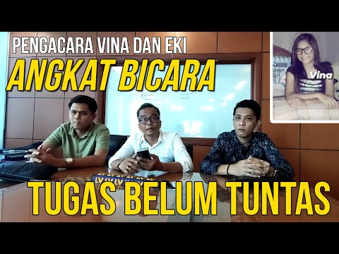 Kuasa Hukum Vina dan Eki Bicara