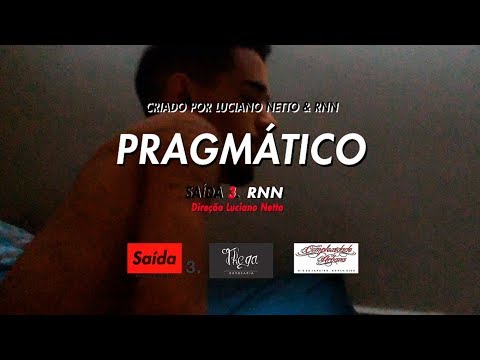 RNN - PRAGMÁTICO (Videoclipe Oficial)