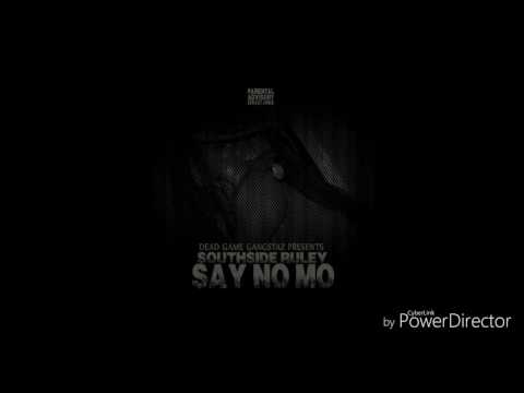6. SouthSideRuley x Can't Speak On It Feat Tony DG Nino (Prod By Yung Smoke) x Say No Mo