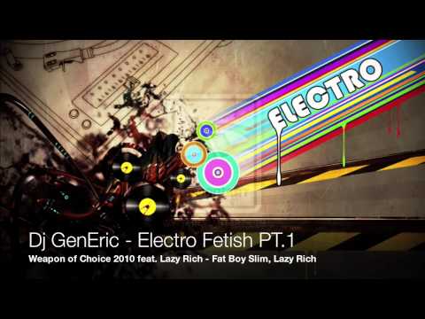 Dj GenEric - Electro Fetish Pt.1