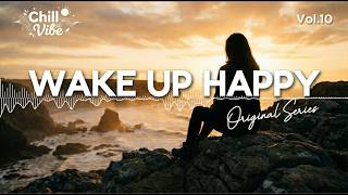 WAKE UP HAPPY ☀️ Start Your Day Right! Positive Energy & Morning Vibes