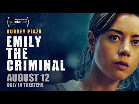 Emily The Criminal | Official Trailer | In Theaters August 12