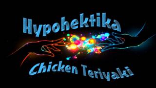 Hypohektika - Chicken Teriyaki