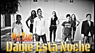 Fifth Harmony - Dame Esta Noche ( Mix Band ) Video Oficial